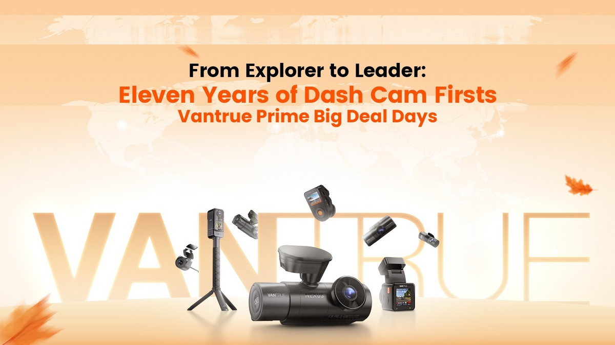 VANTRUE 11‑Year Brand Journey, Amazon Prime Big Deal Days Offers